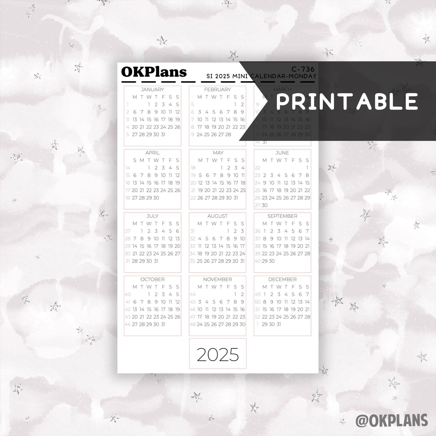 2025 Sterling Ink Mini Calendar - Monday Start // Printable // C-736 // Functional
