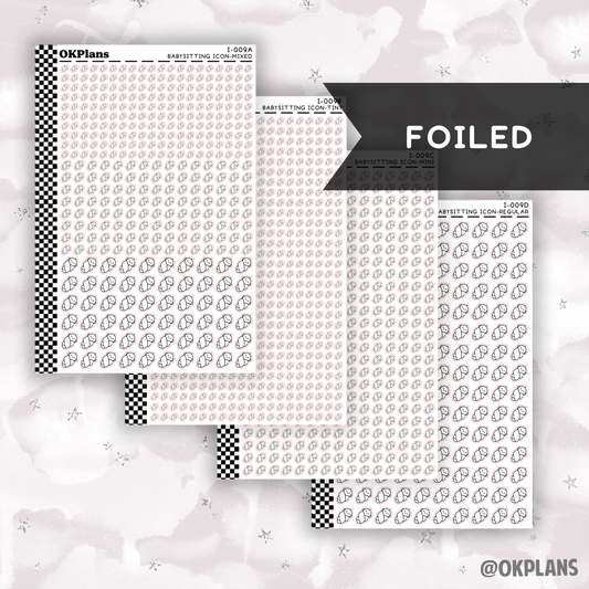 Babysitting // I-009 // Foiled Icons