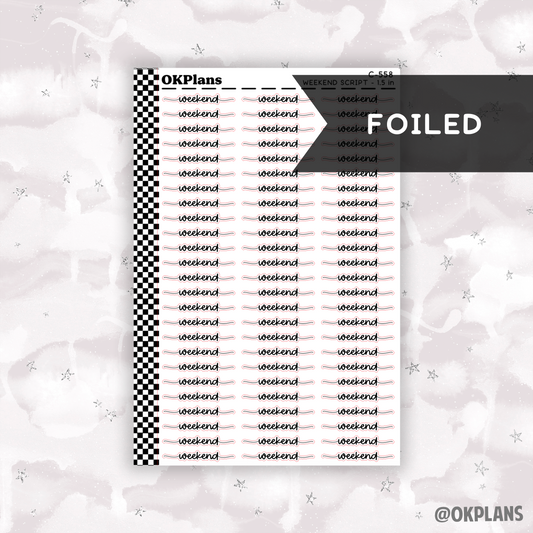 Weekend Script - 1.5 in // C-558 // Foiled Script