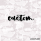 Custom for Kim
