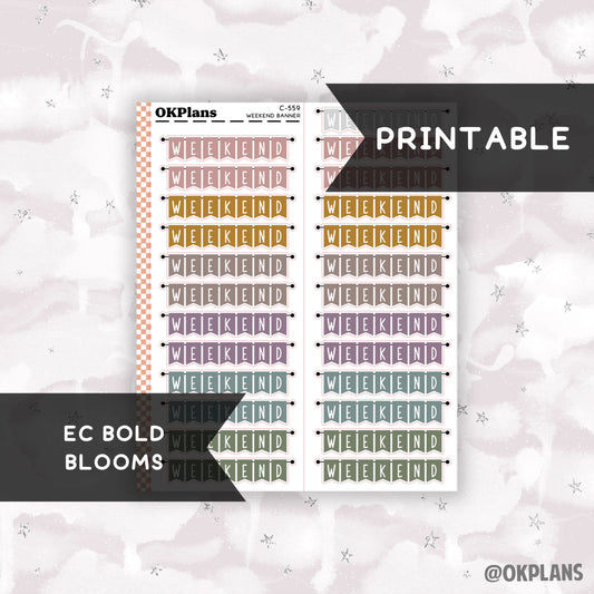 Weekend Banner // EC Bold Blooms // Printable // C-559 // Multicolor Functional